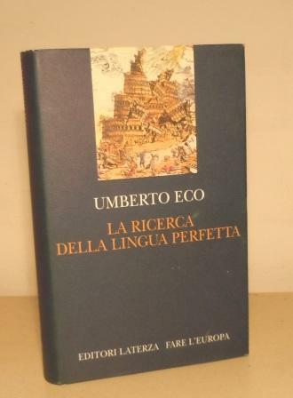 LA RICERCA DELLA LINGUA PERFETTA NELLA CULTURA EUROPEA