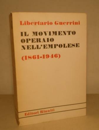 IL MOVIMENTO OPERAIO NELL'EMPOLESE (1861-1946)