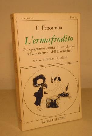 L'ERMAFRODITO - GLI EPIGRAMMI EROTICI DI UN CLASSICO DELLA LETTERATURA …