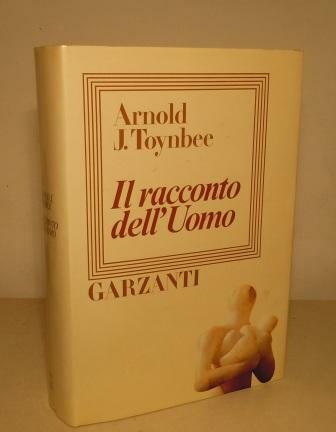 IL RACCONTO DELL'UOMO - CRONACA DELL'INCONTRO DEL GENERE UMANO CON …