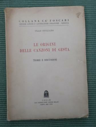 LE ORIGINI DELLE CANZONI DI GESTA - TEORIE E DISCUSSIONI