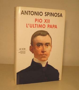 PIO XII L'ULTIMO PAPA