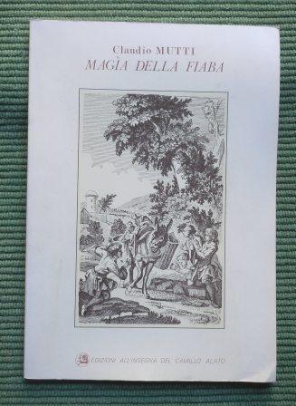 MAGIA DELLA FIABA - LE RADICI METASTORICHE DEI RACCONTI MAGIARI …