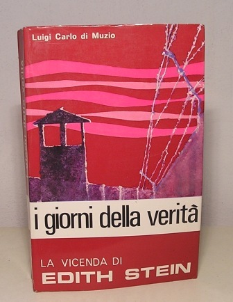 I GIORNI DELLA VERITA' - LA VICENDA DI EDITH STEIN