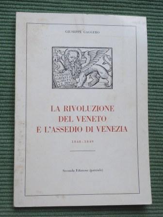 LA RIVOLUZIONE DEL VENETO E L'ASSEDIO DI VENEZIA 1848 - …