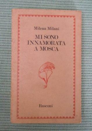 MI SONO INNAMORATA A MOSCA