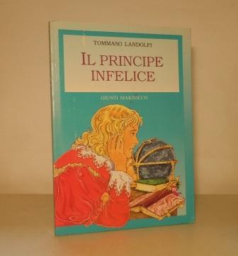 IL PRINCIPE INFELICE