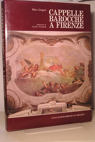 CAPPELLE BAROCCHE A FIRENZE