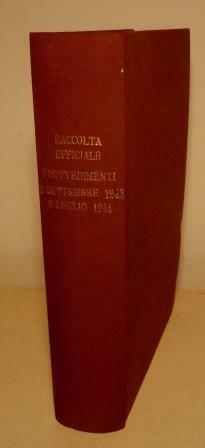 RACCOLTA UFFICIALE DEI PROVVEDIMENTI EMANATI DAL GOVERNO ITALIANO DALL'8 SETTEMBRE …
