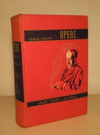 OPERE (SENILITA' - UNA VITA - LA COSCIENZA DI ZENO …