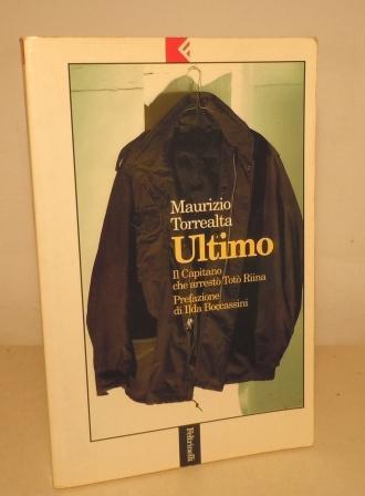 ULTIMO IL CAPITANO CHE ARRESTO' TOTO' RIINA