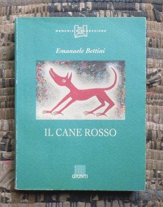 IL CANE ROSSO - PREFAZIONE DI GIORGIO BARBERI SQUAROTTI