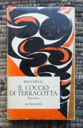 IL COCCIO DI TERRACOTTA - PRIMA EDIZIONE 1966