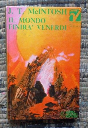 IL MONDO FINIRÀ VENERDÌ - PRIMA EDIZIONE