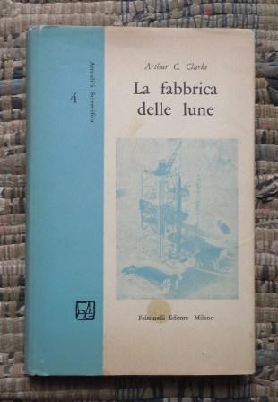 LA FABBRICA DELLE LUNE - PRIMA EDIZIONE