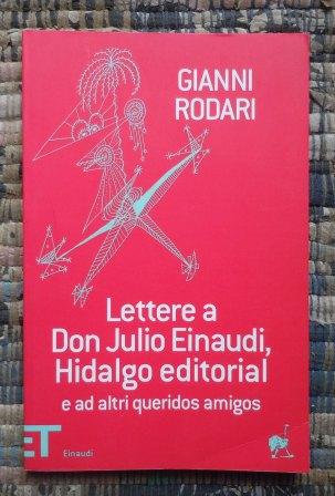 LETTERE A DON JULIO EINAUDI, HIDALGO EDITORIAL E AD ALTRI …