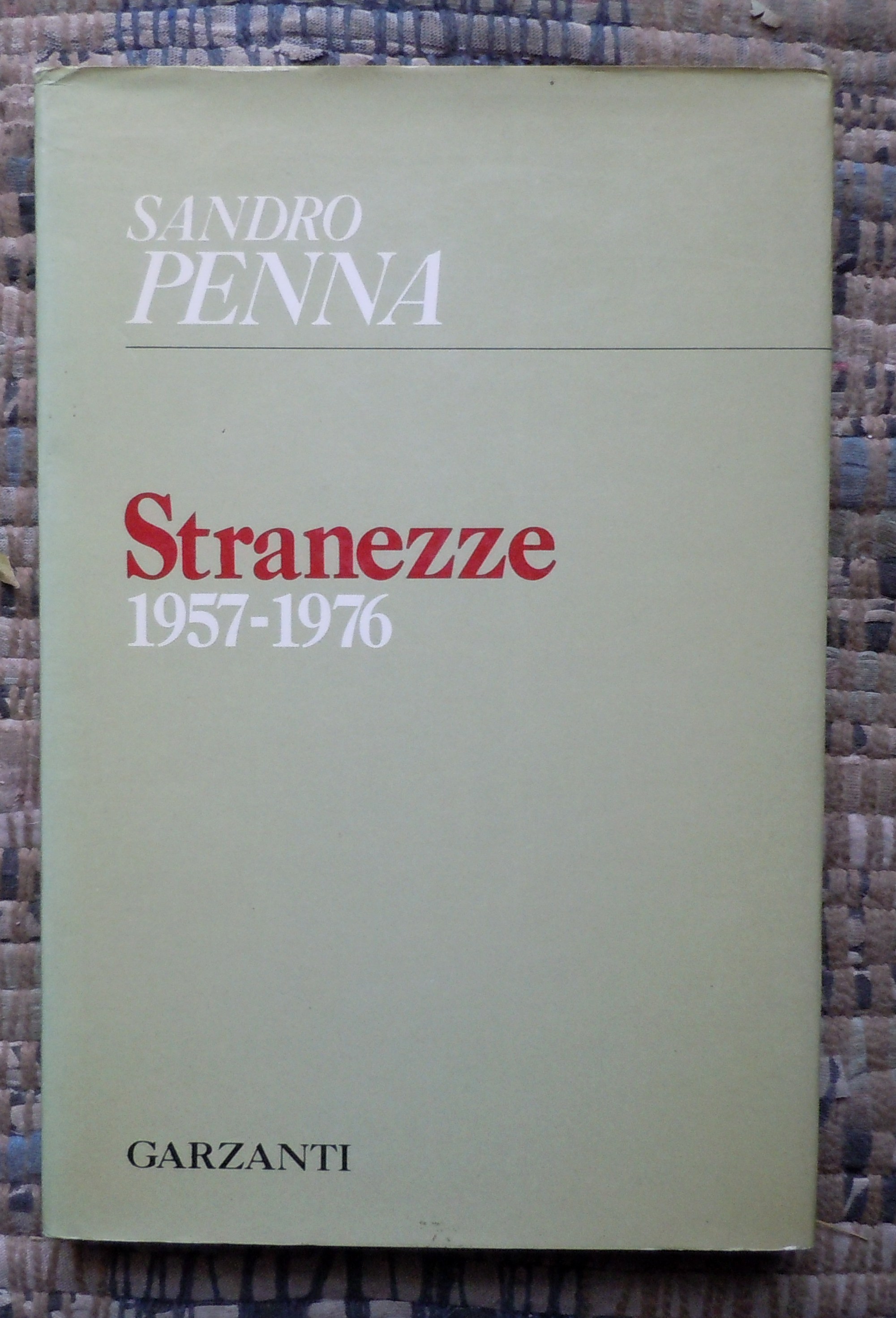 STRANEZZE 1957-1976 - POST-FAZIONE DI CESARE GARBOLI