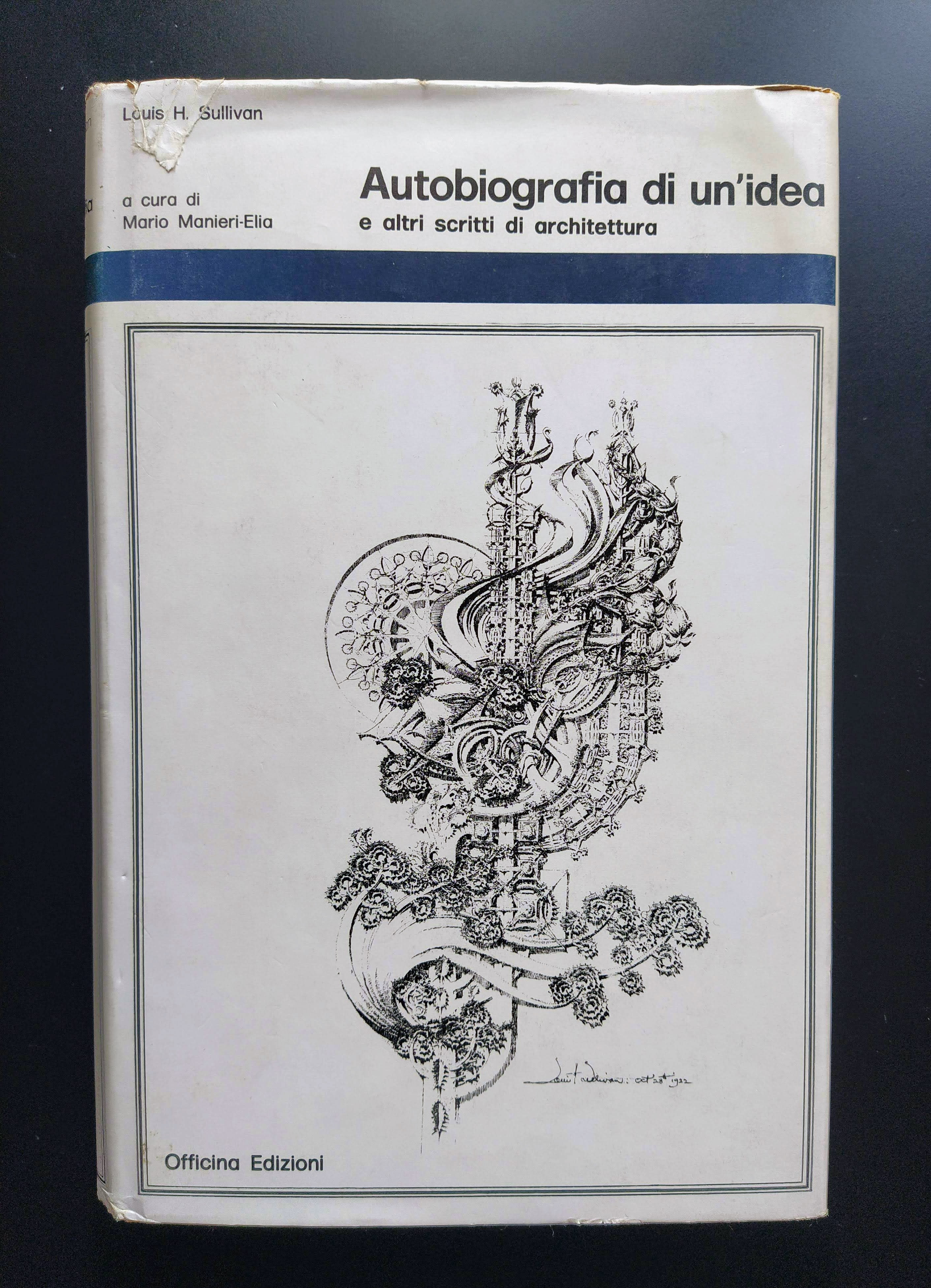 Autobiografia di un'idea e altri scritti di architettura. A cura …