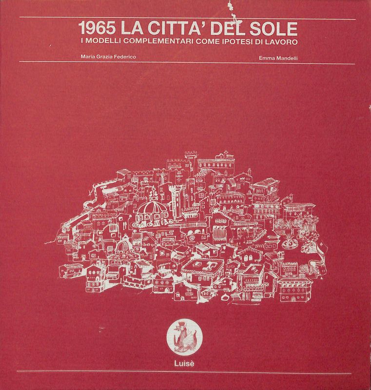 1965 la città del sole. I modelli complementari come ipotesi …