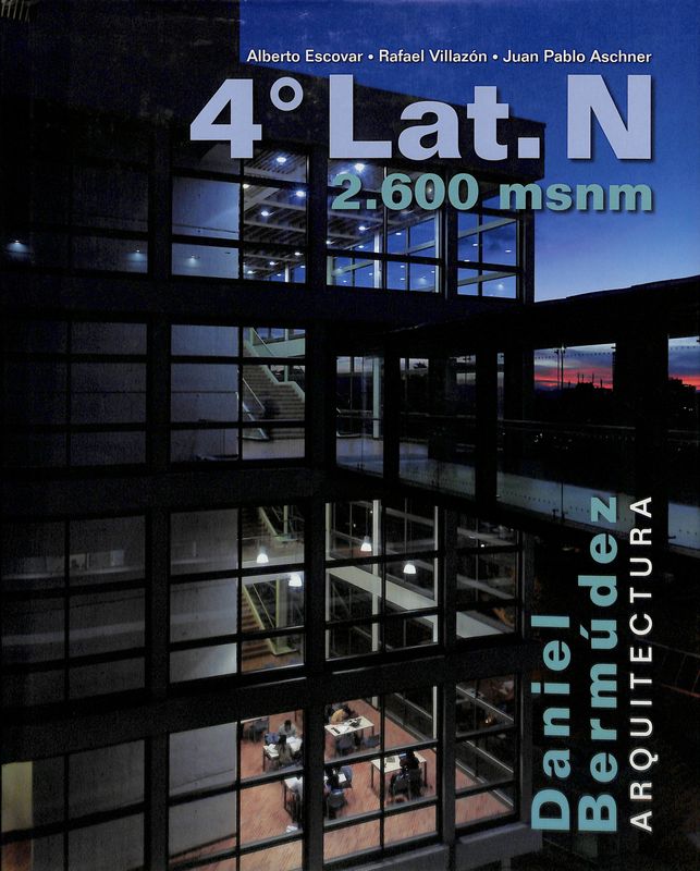 4 Lat. N 2.600 msnm. Daniel Bermudez Arquitectura