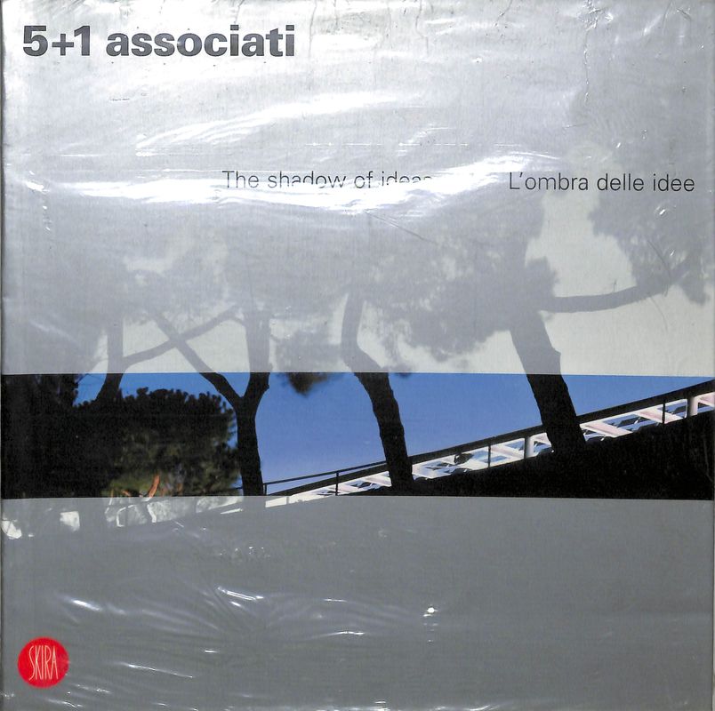 5+1 associati. L'ombra delle idee - The shadow of ideas