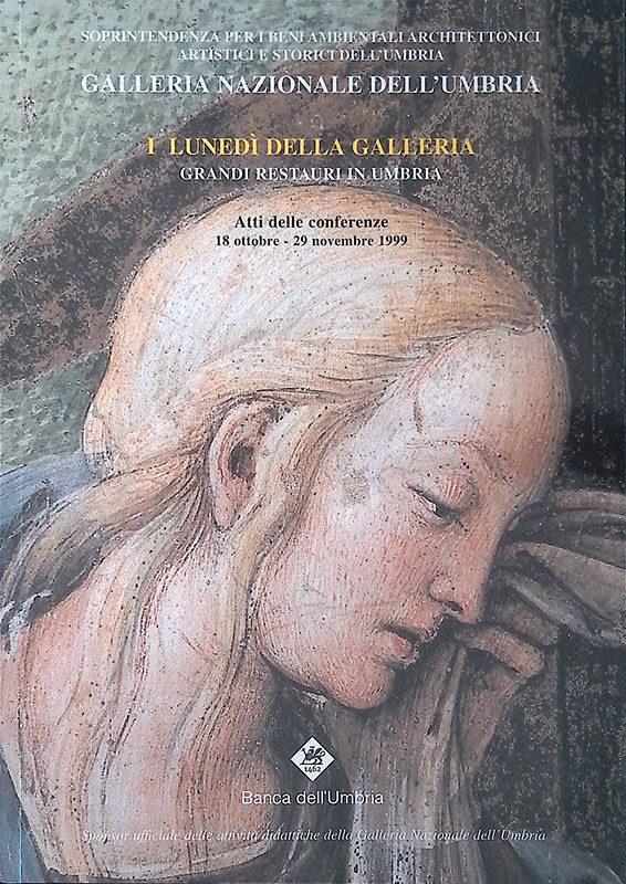 6. Galleria Nazionale dell'Umbria. I lunedì della Galleria. Atti delle …