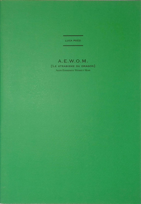 A.E.W.O.M. Le strabisme du dragon. Aleph Experiment Without Mass