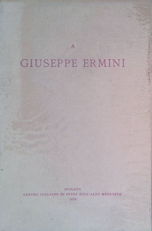 A Giuseppe Ermini. Vol. I