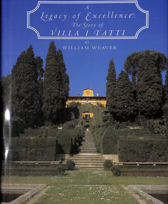 A Legacy of Excellence. The story of Villa i Tatti