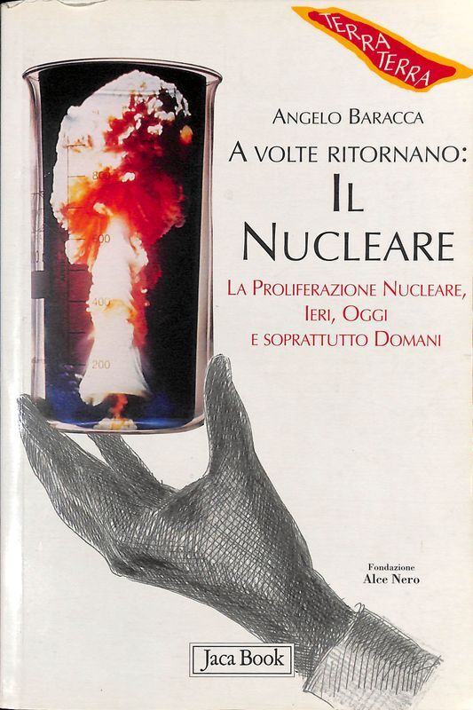 A volte ritornano. Il nucleare. La proliferazione nucleare, ieri, oggi …