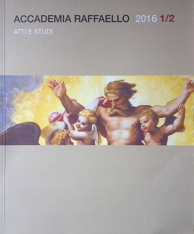 Accademia Raffaello. N. 1.2. 2016. Atti e studi