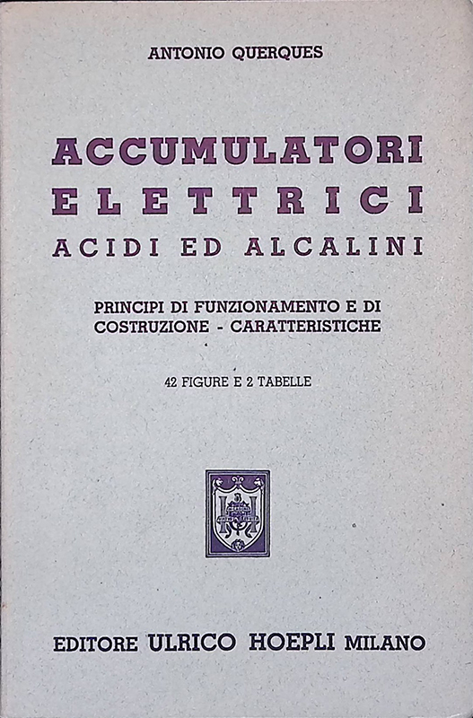 Accumulatori elettrici acidi ed alcalini. Principi di funzionamento e di …