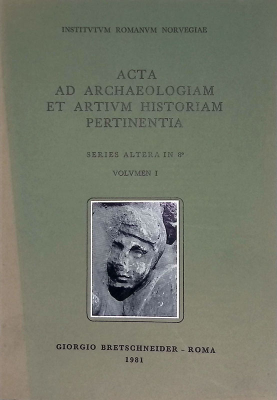 Acta ad Archaeologiam et Artium Historiam Pertinentia. Series Altera in …