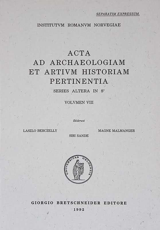 Acta ad Archaeologiam et Artium Historiam Pertinentia. Series Altera in …