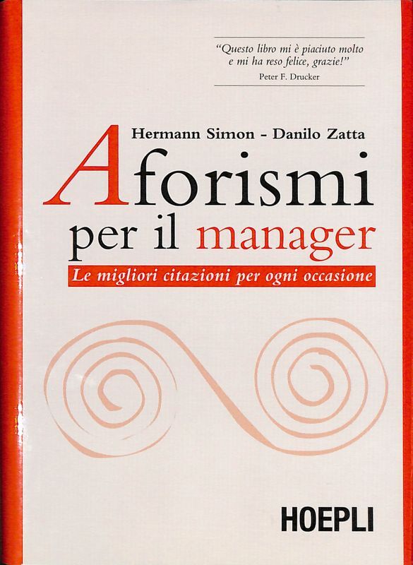 Aforismi per il manager. Le migliori citazioni per ogni occasione