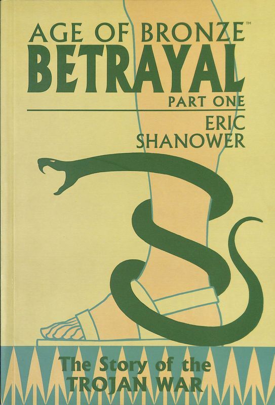 Age of Bronze,. Volume. 3. Betrayal. Part one