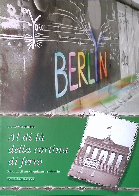 Al di là della cortina di ferro. Ricordi di un …