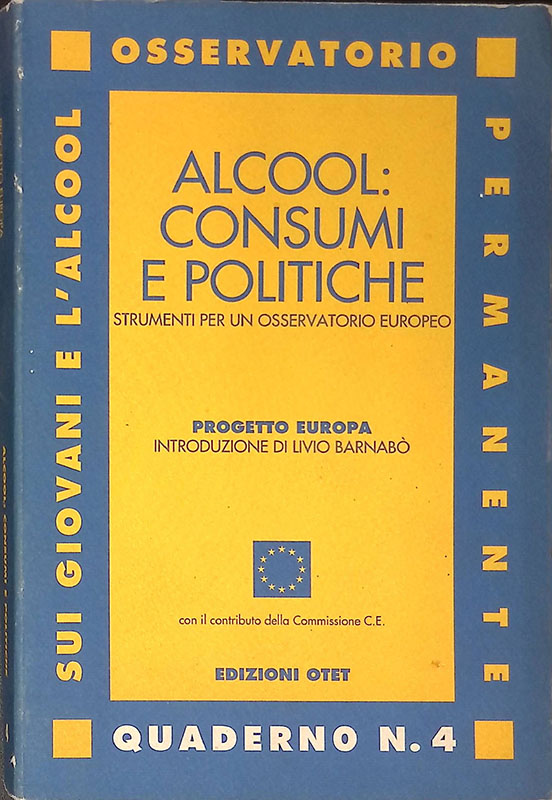 Alcool: consumi e politiche. Strumenti per un osservatorio europeo