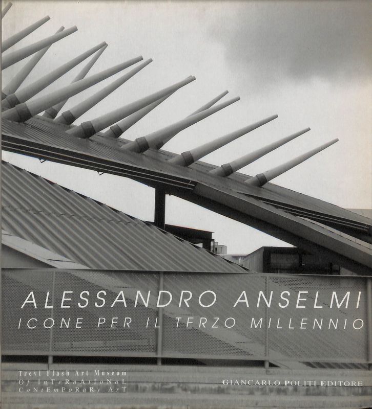 Alessandro Anselmi. Icone per il terzo millennio