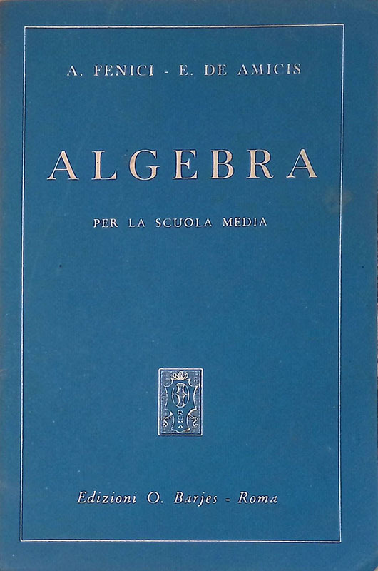 Algebra. Per la scuola media