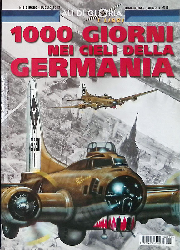 Ali di Gloria n.8 giugno 2013. 1000 giorni nei cieli …