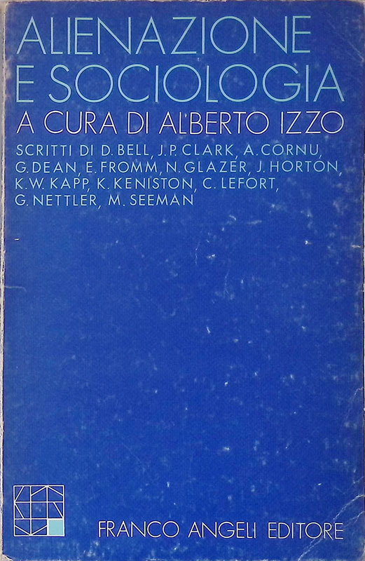 Alienazione e sociologia - Izzo Alberto, a cura di - …