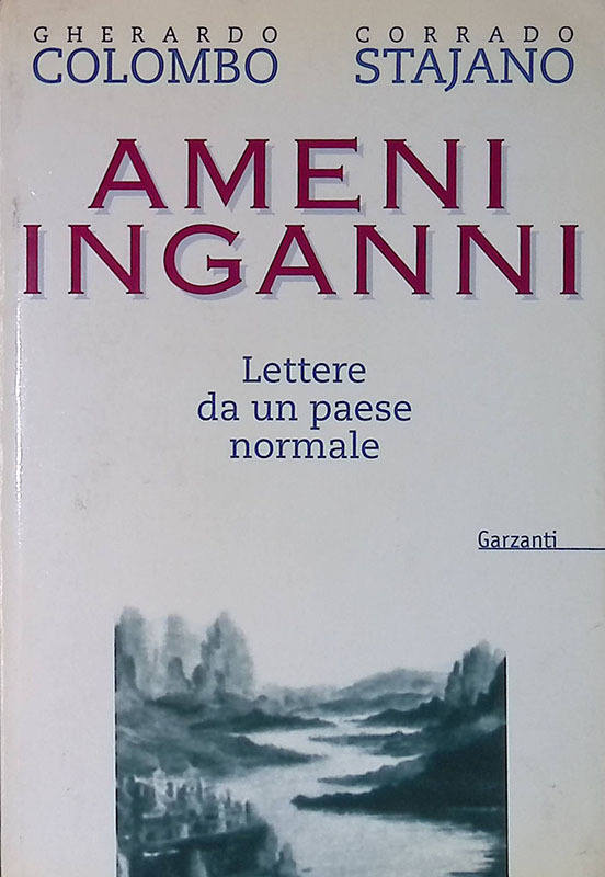 Ameni inganni. Lettere da un paese normale