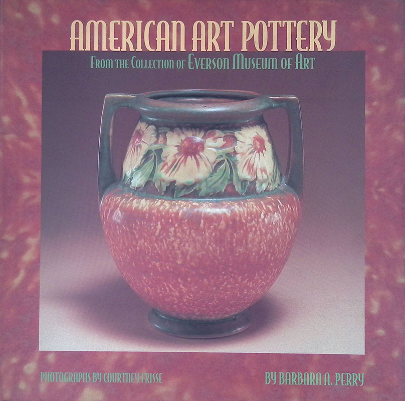 American Art Pottery from the Collection of Everson Museum of …
