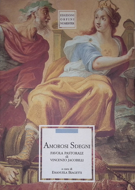 Amorosi sdegni. Favola pastorale di Vincenzo Jacobilli