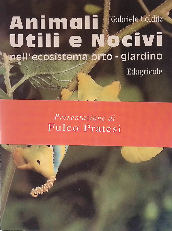 Animali utili e nocivi nell'ecosistema orto-giardino