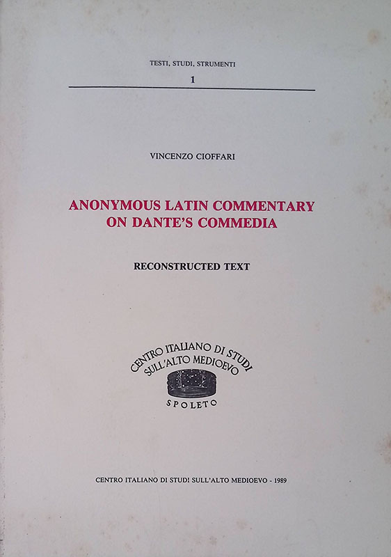 Anonymous latin commentary on Dante's Commedia. Reconstructed text