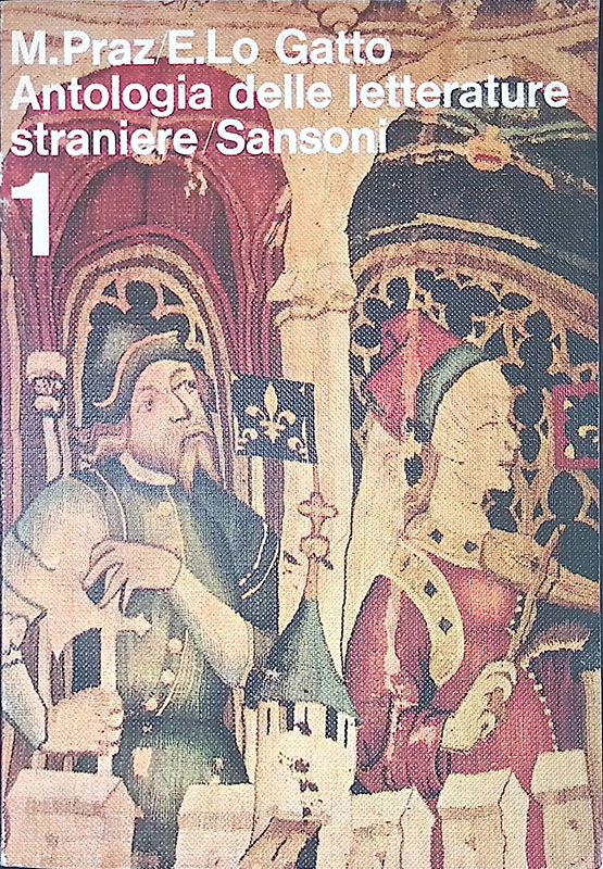 Antologia delle letterature straniere. Vol. I