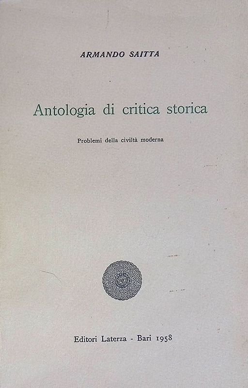 Antologia di critica storica. Vol. 2. Problemi della civiltà moderna