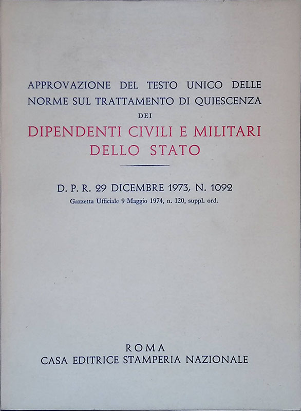 Approvazione del testo unico delle norme sul trattamento di quiescenza …